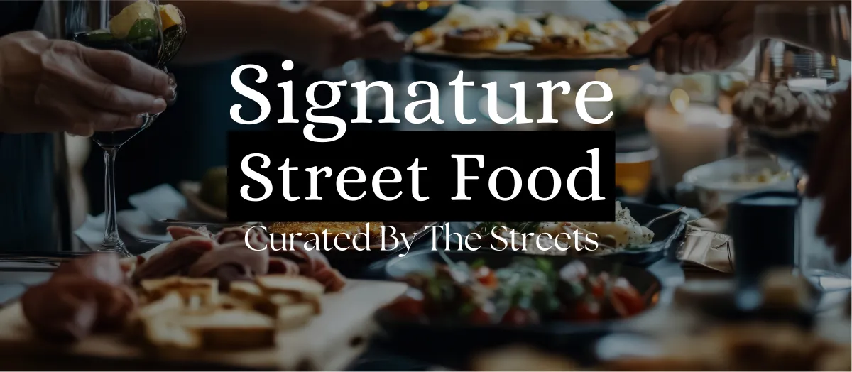 Signature Street Food