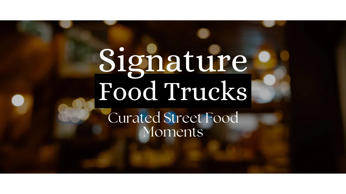 Signature Food Trucks